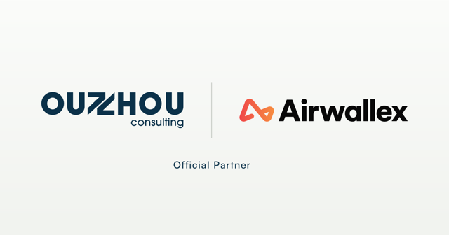 Ouzhou Consulting and Airwallex Official Partnership